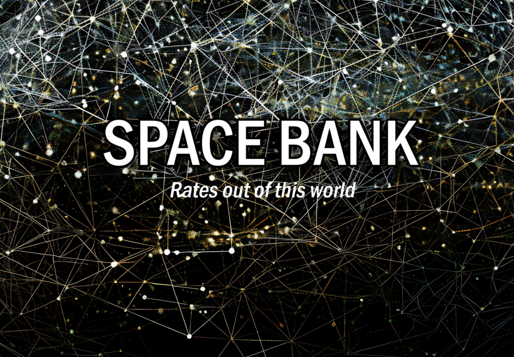 Space bank was sitting right there